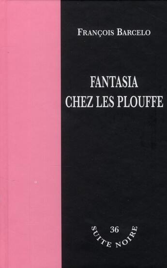 Couverture du livre « Fantasia chez les plouffe » de Francois Barcelo aux éditions La Branche