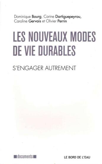 Couverture du livre « Les nouveaux modes de vie durables ; s'engager autrement » de  aux éditions Bord De L'eau