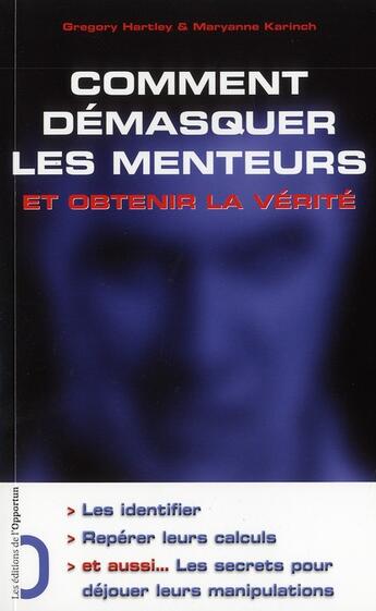 Couverture du livre « Comment démasquer un menteur ! » de Hartley et Karinch aux éditions L'opportun