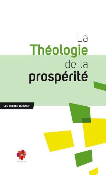 Couverture du livre « La théologie de la prospérité ; les textes du CNEF » de  aux éditions Blf Europe