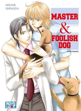 Couverture du livre « Master & foolish dog » de Hisami Shimada aux éditions Boy's Love