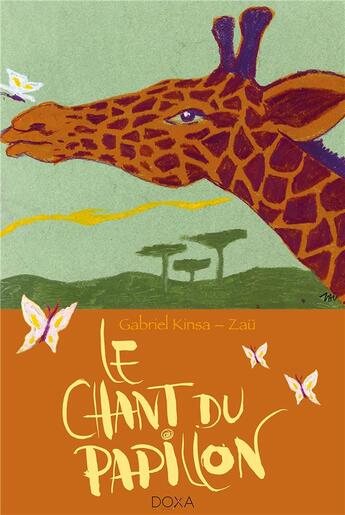 Couverture du livre « Le chant du paillon » de Zau et Gabriel Kinsa aux éditions La Doxa