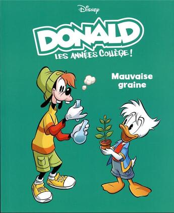 Couverture du livre « Donald : les années collège Tome 3 : mauvaise graine » de Francesco Artibani et Alessandro Ferrari aux éditions Unique Heritage