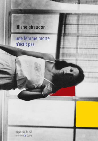 Couverture du livre « Une femme morte n'écrit pas » de Liliane Giraudon aux éditions Al Dante