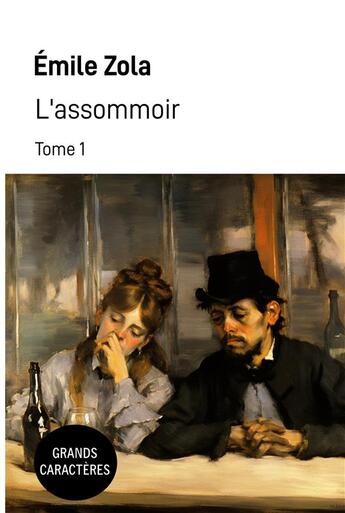 Couverture du livre « L'assommoir - Tome 1 : Grands Caractères » de Émile Zola aux éditions Samarkand