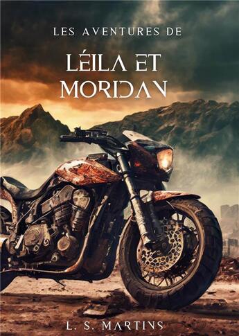 Couverture du livre « Les aventures de Leila et Moridan » de L. S. Martins aux éditions Publishroom Factory