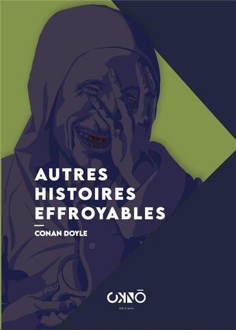 Couverture du livre « Autres histoires effroyables » de Arthur Conan Doyle aux éditions Okno Editions