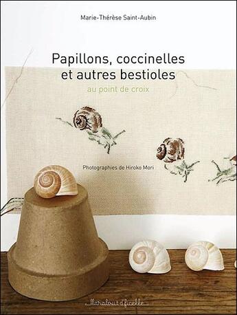 Couverture du livre « Petits animaux du jardin au point de croix » de Saint-Aubin-M.T aux éditions Marabout