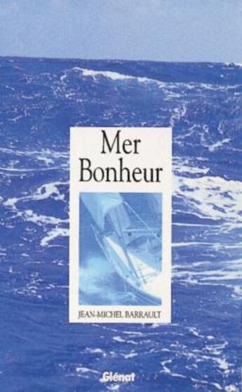 Couverture du livre « Mer bonheur » de Jean-Michel Barrault aux éditions Glenat