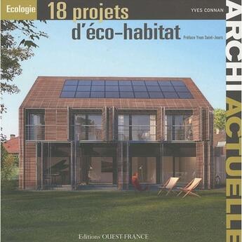 Couverture du livre « Archi actuelle : 18 projets d'eco-habitat » de Connan/Collectif aux éditions Ouest France