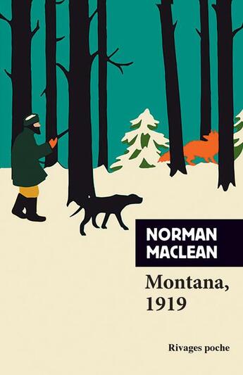 Couverture du livre « Montana, 1919 » de Norman Maclean aux éditions Rivages