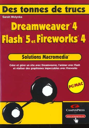 Couverture du livre « Solutions Macromedia ; Dreamweaver 4 Fireworks 4 Et Flash 5 » de Sarah Wolynka aux éditions Campuspress