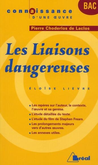 Couverture du livre « Les liaisons dangereuses, de Pierre Choderlos de Laclos » de Eloise Lievre aux éditions Breal