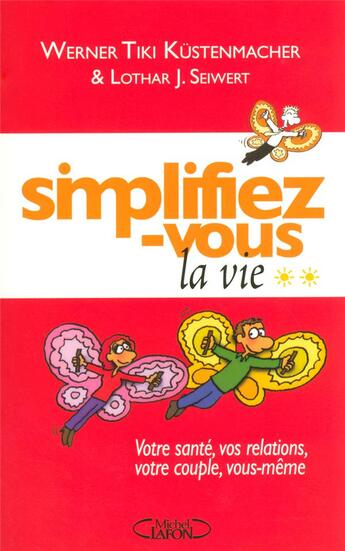 Couverture du livre « Simplifiez-vous la vie t02 - vol02 » de Kustenmacher/Seiwert aux éditions Michel Lafon