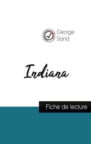 Couverture du livre « Indiana, de George Sand : fiche de lecture » de George Sand aux éditions Comprendre La Litterature