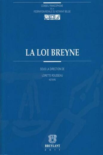 Couverture du livre « La loi breyne » de Lorette Rousseau aux éditions Bruylant