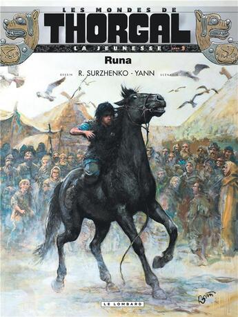 Couverture du livre « Les mondes de Thorgal - la jeunesse de Thorgal Tome 3 : Runa » de Yann et Roman Surzhenko aux éditions Lombard