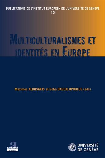 Couverture du livre « Multiculturalismes et identités en Europe » de  aux éditions Academia