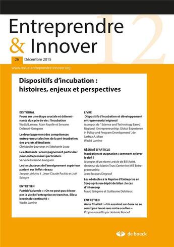 Couverture du livre « Entreprendre & innover 2015/3 - 26 - dispositifs d incubation: histoire, enjeux et perspectives » de  aux éditions De Boeck Superieur