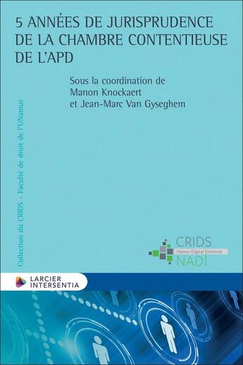 Couverture du livre « 5 années de jurisprudence de la Chambre contentieuse de l'APD » de Knockaert Manon aux éditions Larcier