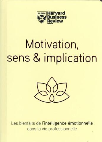 Couverture du livre « Motivation, sens & implication » de  aux éditions Harvard Business Review