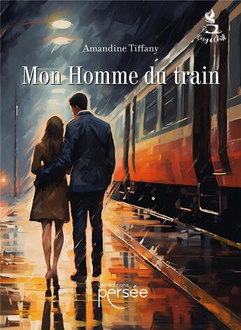 Couverture du livre « Mon Homme du train » de Amandine Tiffany aux éditions Persee