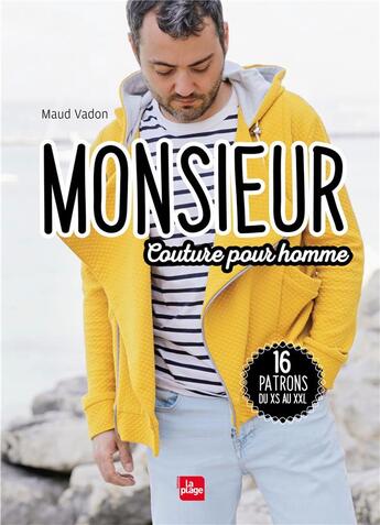 Couverture du livre « Monsieur ; couture pour homme » de Maud Vadon aux éditions La Plage