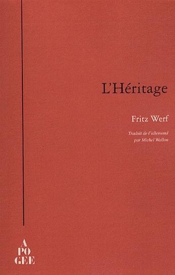 Couverture du livre « L'héritage » de Fritz Werf aux éditions Apogee