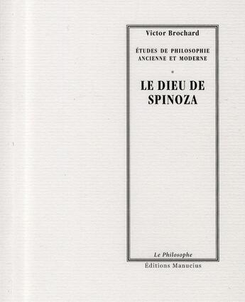 Couverture du livre « Le dieu de Spinoza » de Victor Brochard aux éditions Manucius