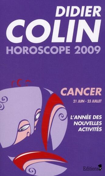 Couverture du livre « Horoscope 2009 - Cancer » de Colin-D aux éditions Editions 1