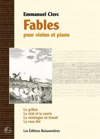 Couverture du livre « Fables Pour Violon Et Piano » de Emmanuel Clerc aux éditions Buissonnieres