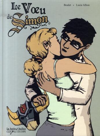 Couverture du livre « Le voeu de Simon » de Boulet et Albon Lucie aux éditions La Boite A Bulles