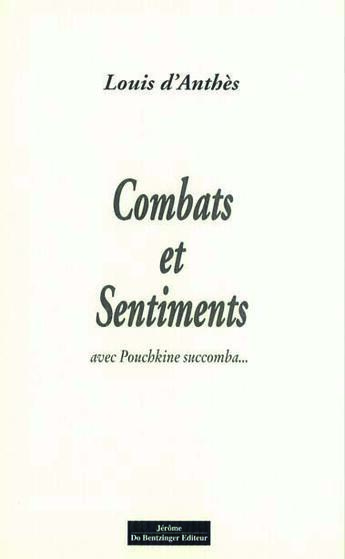 Couverture du livre « Combats et sentiments » de Louis D' Anthes aux éditions Do Bentzinger