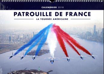 Couverture du livre « Calendrier 2018 patrouille de France la tournée américaine (édition 2018) » de  aux éditions Epa