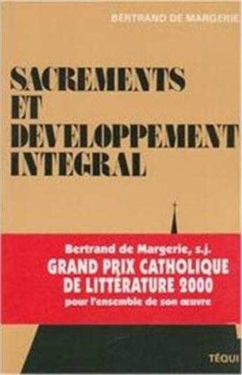 Couverture du livre « Sacrements et développement intégral » de Bertrand De Margerie aux éditions Tequi