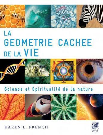 Couverture du livre « La géometrie cachée de la vie » de Karen L. French aux éditions Vega