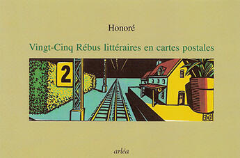 Couverture du livre « Livret De Vingt-Cinq Rebus Litteraires (4) » de Philippe Honore aux éditions Arlea