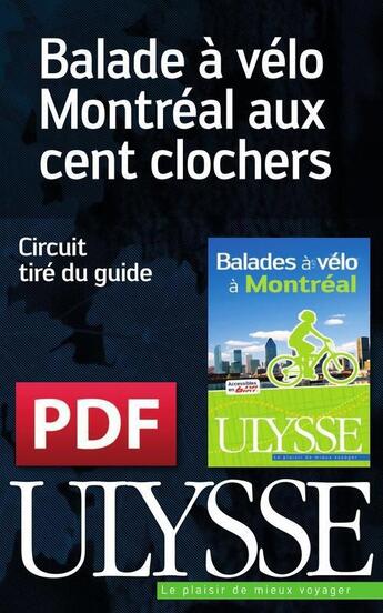 Couverture du livre « Balade à vélo : Montréal aux cent clochers » de  aux éditions Ulysse