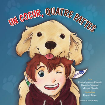 Couverture du livre « Un coeur, quatre pattes » de Guimond-Plourde R. aux éditions Bouton D'or Acadie