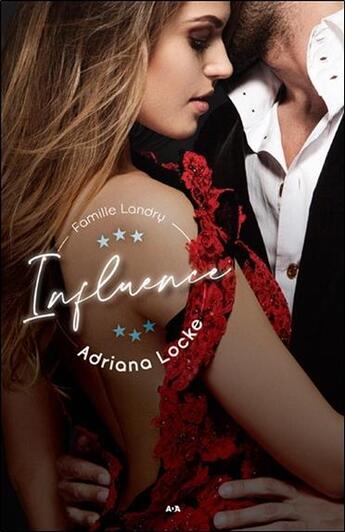 Couverture du livre « Famille Landry t.1 ; influence » de Adriana Locke aux éditions Ada