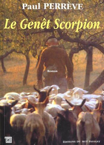 Couverture du livre « Le genêt scorpion » de Paul Perreve aux éditions Editions Du Mot Passant