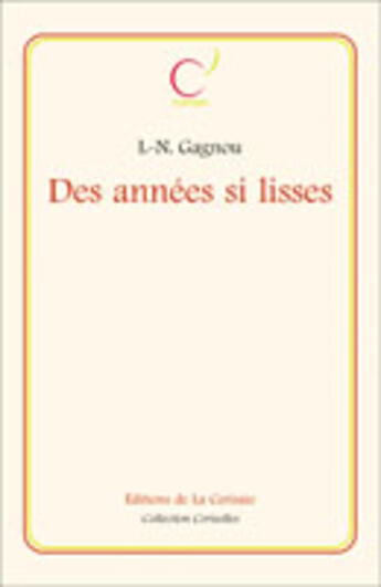 Couverture du livre « Des annees si lisses » de Gagnou aux éditions Cerisaie
