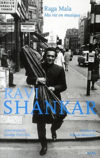 Couverture du livre « Raga Mala, ma vie en musique » de Ravi Shankar aux éditions Intervalles