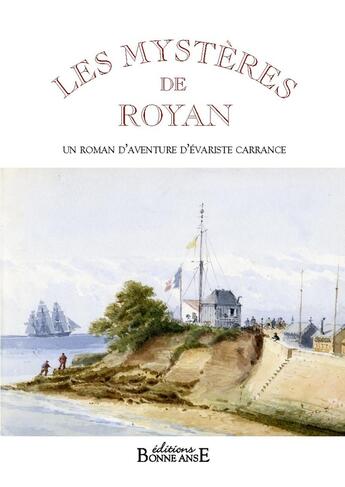 Couverture du livre « Les mystères de Royan » de Evariste Carrance aux éditions Bonne Anse