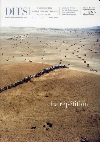 Couverture du livre « Dits t.15 ; la répétition » de  aux éditions Mac 's Grand Hornu