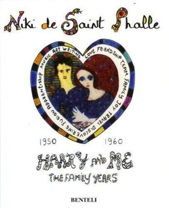 Couverture du livre « Niki de saint phalle harry and me /anglais » de Niki De Saint Phalle aux éditions Benteli