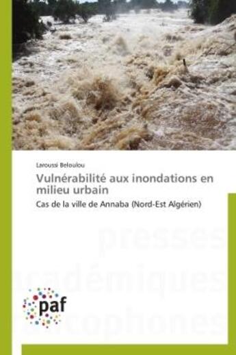 Couverture du livre « Vulnerabilite aux inondations en milieu urbain » de Beloulou-L aux éditions Presses Academiques Francophones