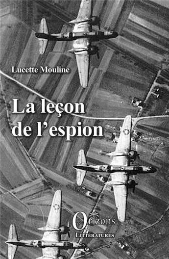 Couverture du livre « La leçon de l'espion » de Lucette Mouline aux éditions Orizons