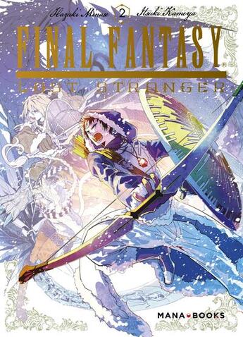 Couverture du livre « Final Fantasy - lost stranger Tome 2 » de Minase Hazuki et Itsuki Kameya aux éditions Mana Books