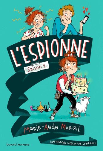 Couverture du livre « L'espionne : Intégrale vol.1 : l'espionne ; l'espionne fonde son club ; l'espionne clône » de Marie-Aude Murail et Eglantine Ceulemans aux éditions Bayard Jeunesse